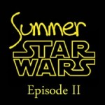 Summer Star Wars, épisode II