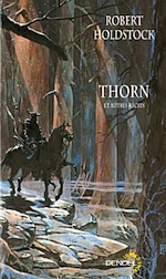 Thorn et autres récits - Holdstock