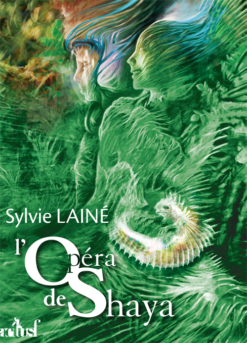 L'opéra de Shaya - Lainé